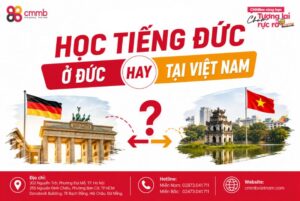 Nên chọn học tiếng Đức ở Đức hay học tại Việt Nam