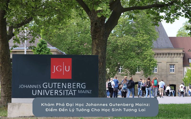 Khám phá Đại học Johannes Gutenberg Mainz
