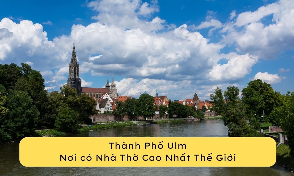 Thành Phố Ulm - Nơi có Nhà Thờ Cao Nhất Thế Giới 2 Thành phố Ulm