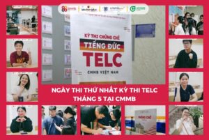Ngày thi thứ nhất kỳ thi TELC tháng 5 tại CMMB
