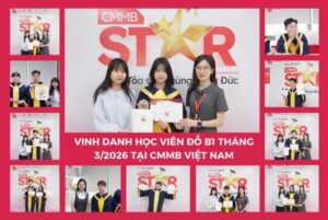 Vinh danh học viên đỗ B1 tháng 3/2026 tại CMMB