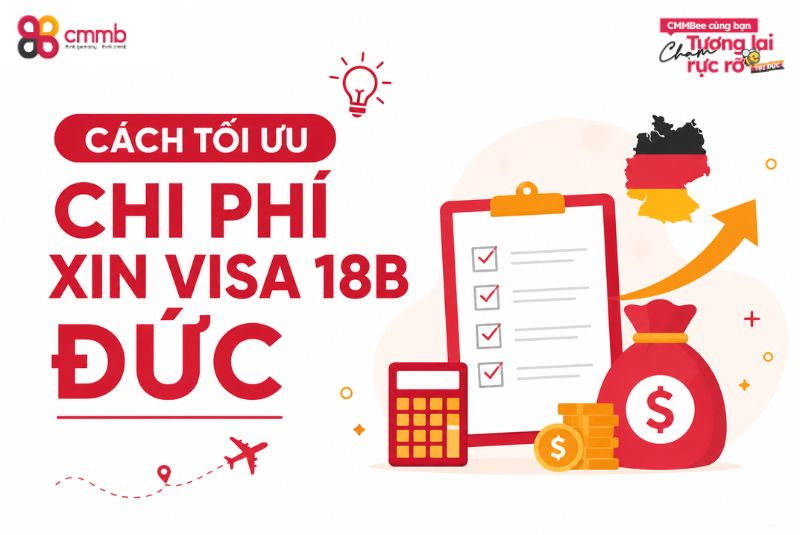 Cách tối ưu chi phí xin visa 18B Đức