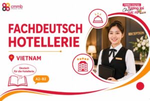 Liên hệ 9 Fachdeutsch Hotellerie Vietnam: Wichtige Sprachkenntnisse