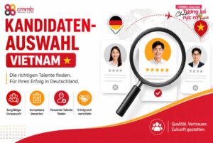 Kandidatenauswahl Vietnam für deutsche Unternehmen