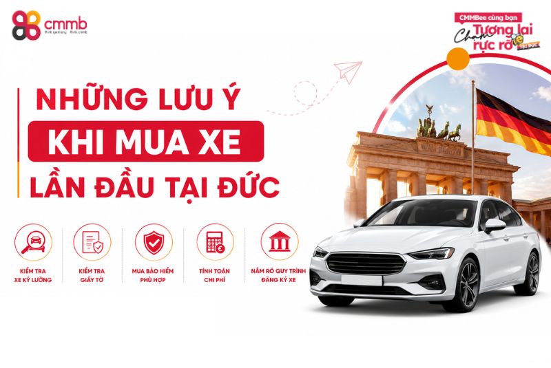 Mua xe ở Đức khi có visa 18B: Chi phí và quy trình 3 Những lưu ý khi mua xe lần đầu tại Đức