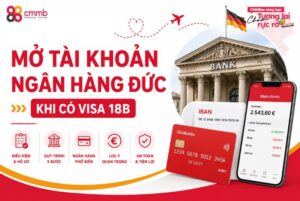 Hướng dẫn mở tài khoản ngân hàng Đức khi có visa 18B A-Z