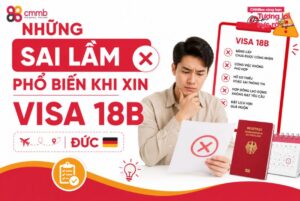 Những sai lầm phổ biến khi xin visa 18B cần tránh