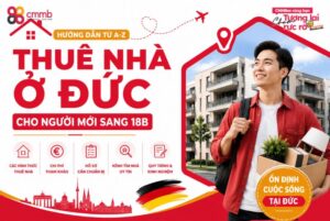 Thuê nhà ở Đức cho người mới sang 18B: Chi phí và quy trình