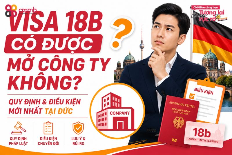 Visa 18B có được mở công ty không? 3 Visa 18B có được mở công ty không? Điều kiện và quy định