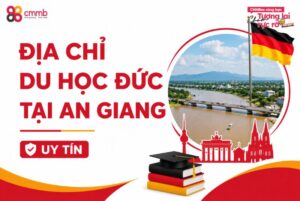 Địa chỉ du học Đức tại An Giang uy tín và lộ trình 2026