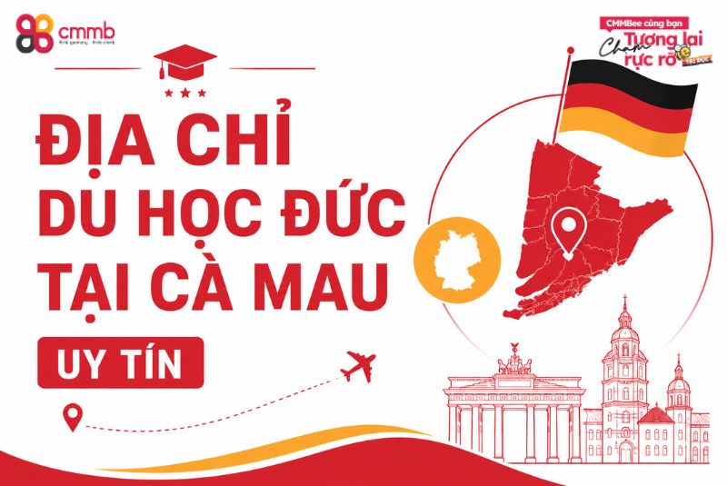 Kinh nghiệm lựa chọn địa chỉ du học đức tại Cà Mau uy tín
