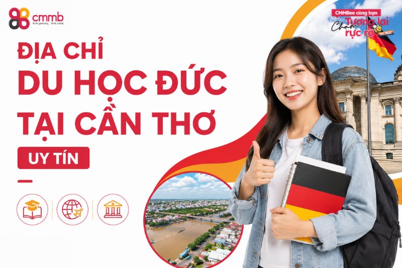 Bí quyết chọn địa chỉ du học Đức tại Cần Thơ uy tín 61 Địa chỉ du học Đức tại Cần Thơ uy tín: Tiêu chí lựa chọn