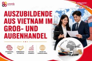 Auszubildende aus Vietnam im Groß- und Außenhandel