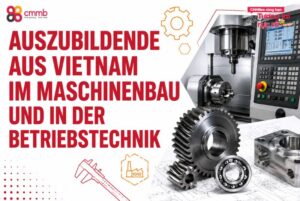 Auszubildende aus Vietnam im Maschinenbau und in der Betriebstechnik
