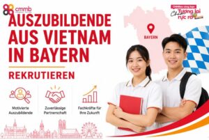 Auszubildende aus Vietnam in Bayern rekrutieren: Ablauf 2026