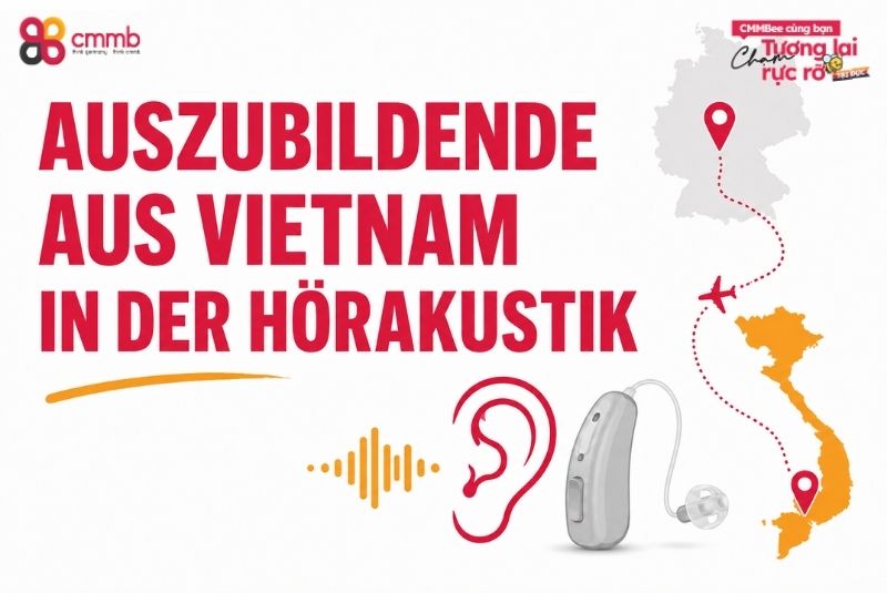 Auszubildende aus Vietnam in der Hörakustik rekrutieren