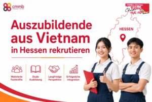Auszubildende aus Vietnam in Hessen rekrutieren 2026