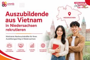 Auszubildende aus Vietnam in Niedersachsen rekrutieren